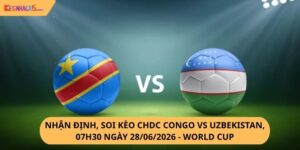 Nhận định, soi kèo CHDC Congo vs Uzbekistan