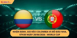 Nhận định, soi kèo Colombia vs Bồ Đào Nha