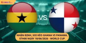 Nhận định, soi kèo Ghana vs Panama