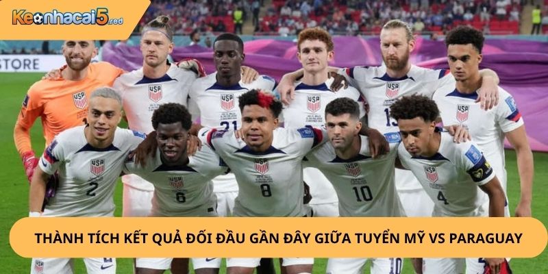Nhận Định, Soi Kèo Mỹ vs Paraguay