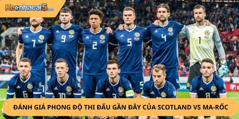 Nhận Định, Soi Kèo Scotland vs Ma-rốc